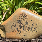 Stay Wild Engraved Garden Rock | Nature-Inspired Outdoor Décor