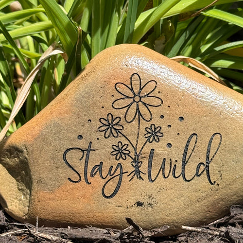 Stay Wild Engraved Garden Rock | Nature-Inspired Outdoor Décor
